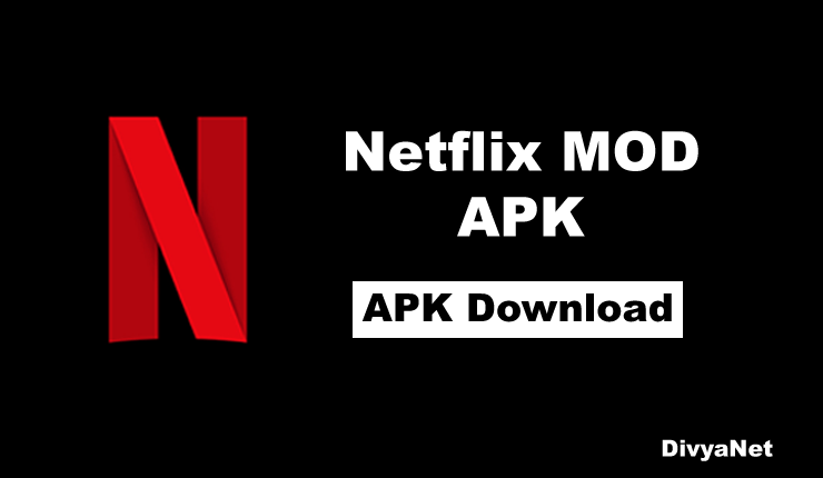 Download Netflix Mod APK for Windows