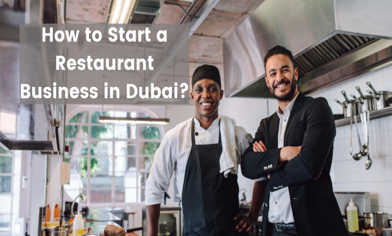 Start a Restaurant Business in Dubai