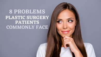 8 Problems Plastic Surgery Patients Commonly Face