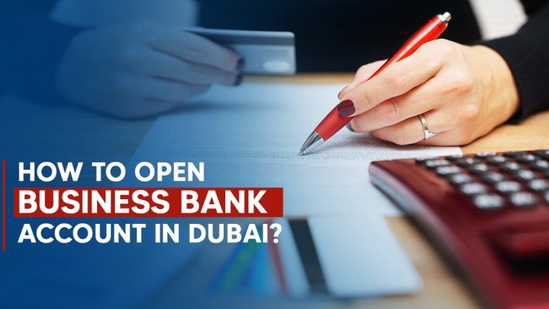 how to open business bank account in UAE