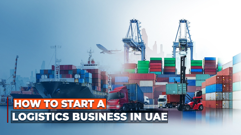 start a logistics business Dubai