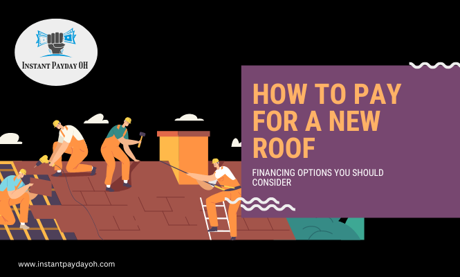 How to Pay for a New Roof