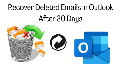 Recover Deleted Emails In Outlook After 30 Days